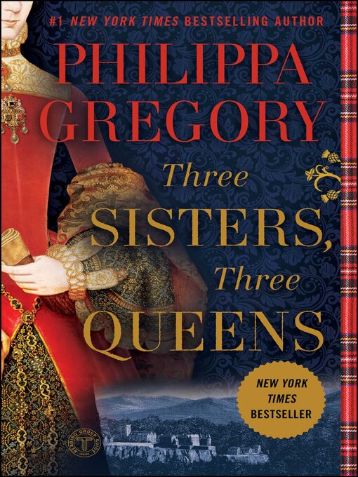 Title details for Three Sisters, Three Queens by Philippa Gregory - Wait list